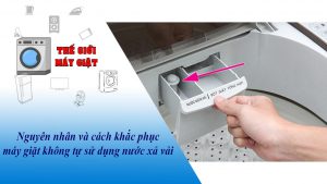 Hiện tượng máy giặt không tự sử dụng nước xả vải là một trong những lỗi thường xuyên gặp phải trong quá trình sử dụng máy giặt gây nhiều khó chịu cho người sử dụng. Vậy nguyên nhân từ đâu dẫn đến lỗi này? Cách khắc phục như thế nào? Bạn hãy cùng Thế Giới Máy Giặt tìm hiểu nhé?