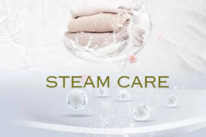 Steam Care là gì? Lợi ích vượt trội của công nghệ Steam Care
